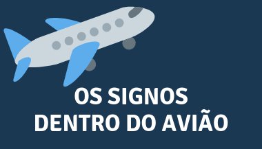 Signos dentro de um avião