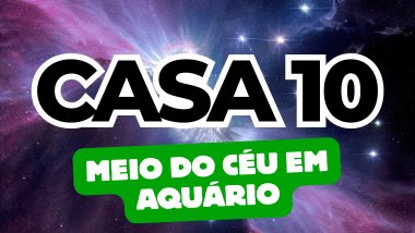 Meio do Céu em Aquário no Mapa Astral: como a Casa 10 influencia sua carreira e ambições