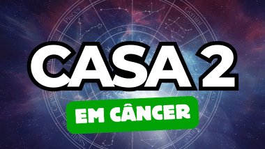 Casa 2 em Câncer no Mapa Astral: qual é o impacto dessa energia na sua prosperidade?