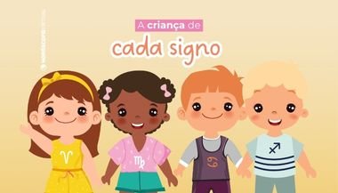 Horóscopo das crianças: A criança de cada signo