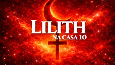 Lilith na Casa 10 ou Meio do Céu no Mapa Astral: ambição intensa e trabalho como refúgio