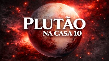 Ilustração do planeta Plutão em tons avermelhados, com textura rochosa, sobre um fundo espacial intenso e luminoso. Texto central em destaque: “PLUTÃO” e, abaixo, “NA CASA 10”, em fonte branca e grande.
