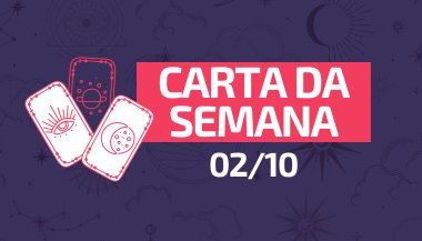 Carta do tarot da primeira semana de outubro: Estrela