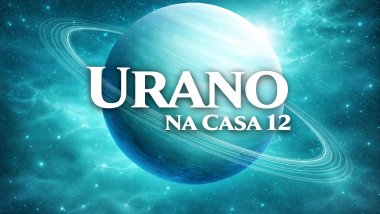 Urano na Casa 12 no Mapa Astral: intuição, fé e libertação interior