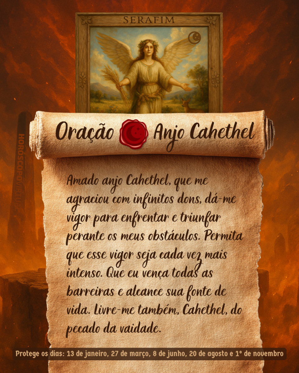HORÓSCOPO ViRTUaL / Canva Imagem vertical, com fundo em tons de laranja e marrom. Na parte superior, há um quadro representando um anjo. Um pergaminho antigo ocupa a maior parte da imagem e apresenta o título “Oração Anjo Cahethel” e a oração: